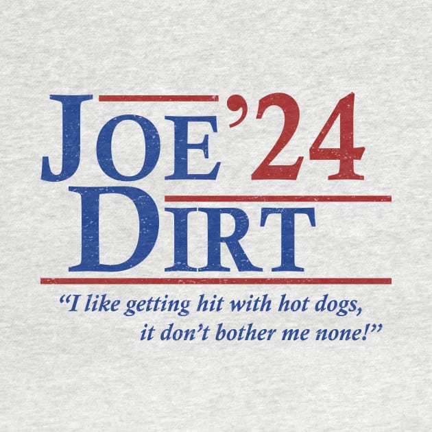 Joe Dirt 2024 Funny Quote Fans Gift by Lovely Tree